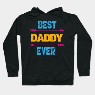 Best Daddy Ever Hoodie